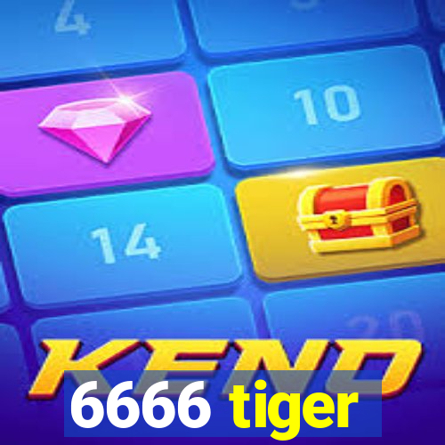 6666 tiger